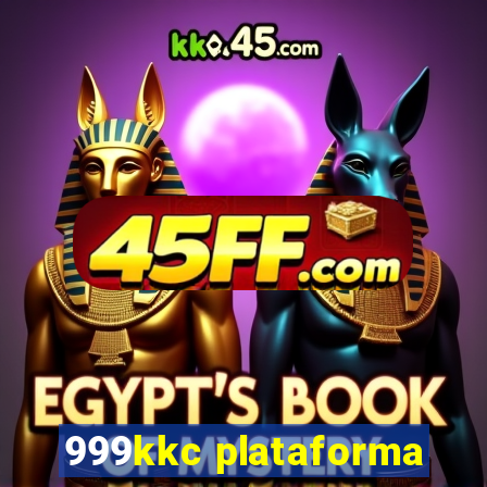 999kkc plataforma